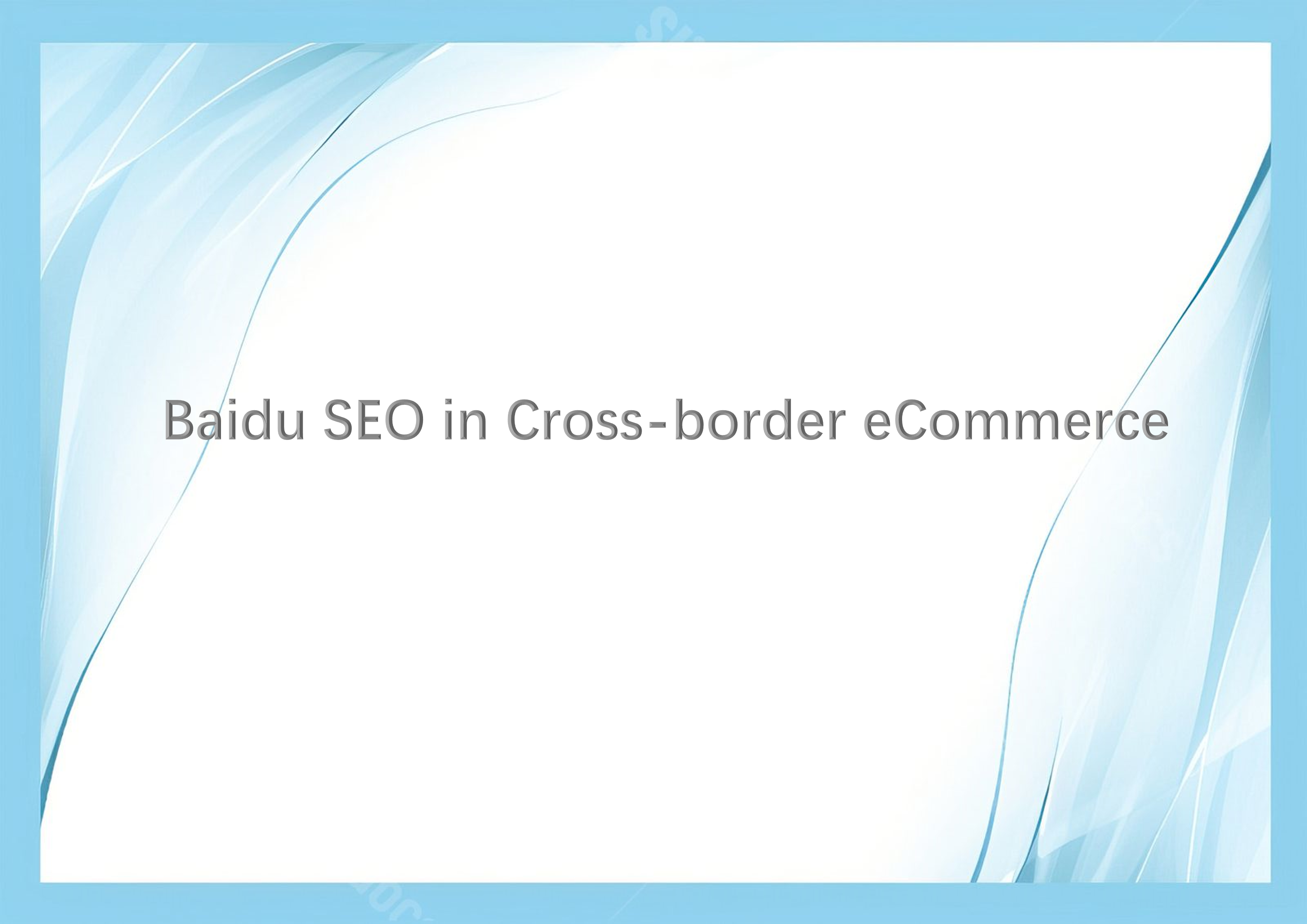 Baidu SEO in Cross-border eCommerce