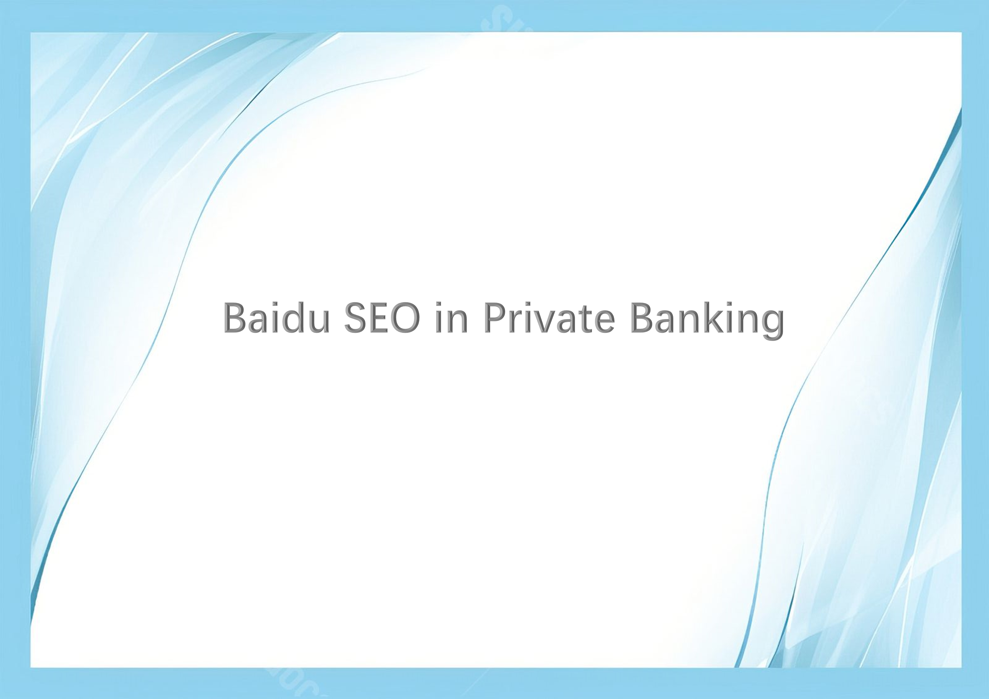 Baidu SEO in Private Banking