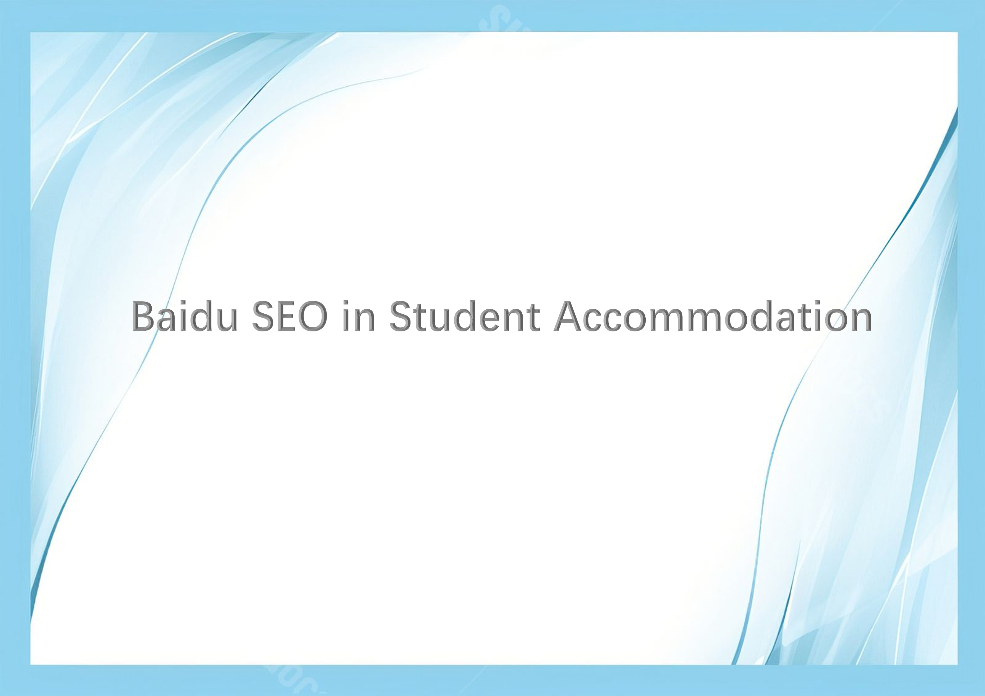 Baidu SEO in Student Accommodation